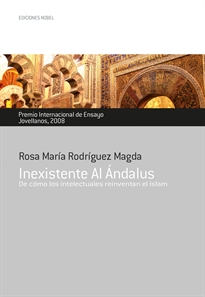 Portada del libro Inexistente Al Andalus. Premio Internacional de Ensayo Jovellanos 2008